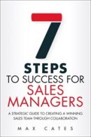7 Steps to Success for Sales Managers Book